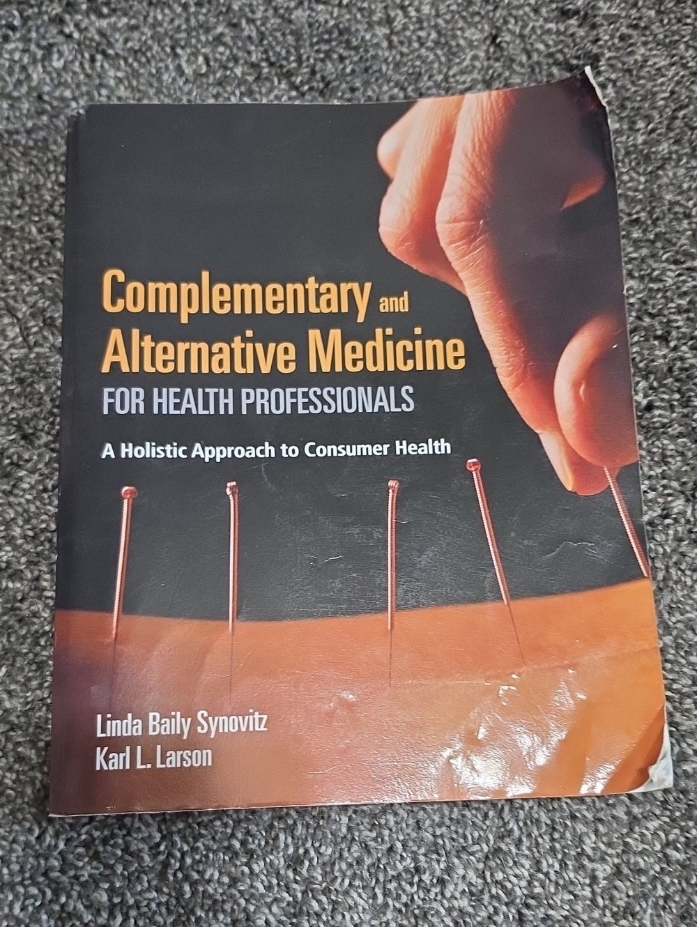 Complementary and Alternative Medicine Textbook - Linda Synovitz And Karl Larson